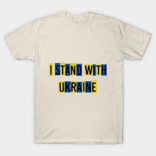 I Stand With Ukraine T-Shirt